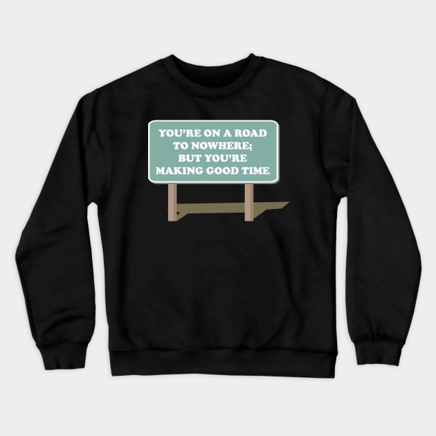 Road To Nowhere 2 Crewneck Sweatshirt by Maries Papier Bleu